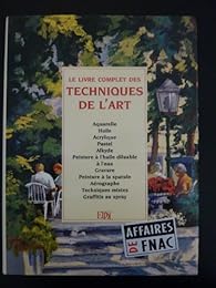 Le  livre complet des techniques de l'art
