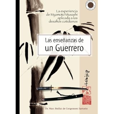 Las Enseñanzas De Un Guerrero Las Enseñanzas De Un Guerrero