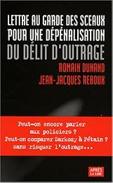 Lettre au Garde des sceaux pour une dépénalisation du délit d'outrage