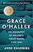 Grace O'Malley: The Biography of Ireland's Pirate Queen 1530-1603 with a Forward by Mary McAleese by Anne Chambers