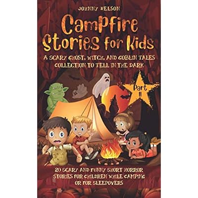 Scary Ghost Stories For Camping