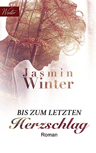Bis Zum Letzten Herzschlag German Edition Kindle Edition - 