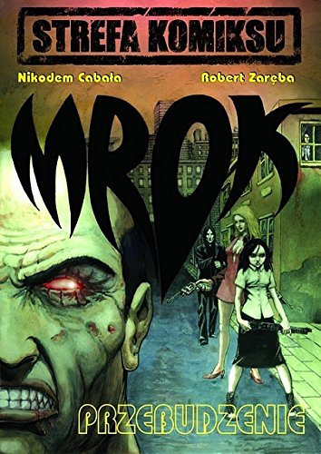 Mrok 1. Przebudzenie