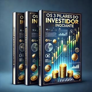 Livro OS 3 PILARES DO INVESTIDOR INICIANTE