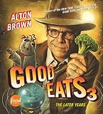 Good Eats 3: The Later Years