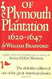 Of Plymouth Plantation: 1620-1647 by William Bradford Published by Knopf (1952) Hardcover