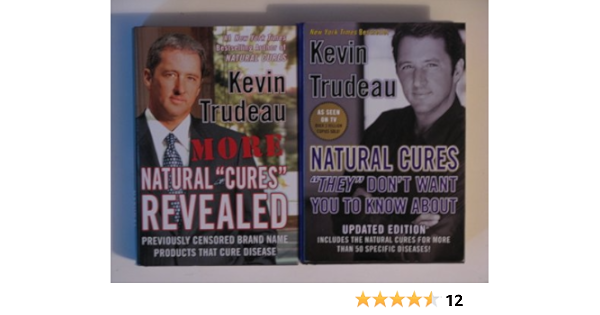 Kevin Trudeau Natural Cures Natural Cures 2 Book Set Natural Cures Revealed Natural Cures They Don T Want You To Know About Kevin Trudeau Amazon Com Books