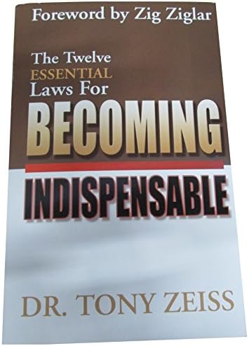 Twelve Essential Laws for Becoming Indispensable