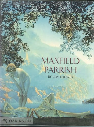Maxfield Parrish: A Retrospective: Laurence S. Cutler, Judy