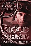 Blood Charged (Dragon Blood) (Volume 3)