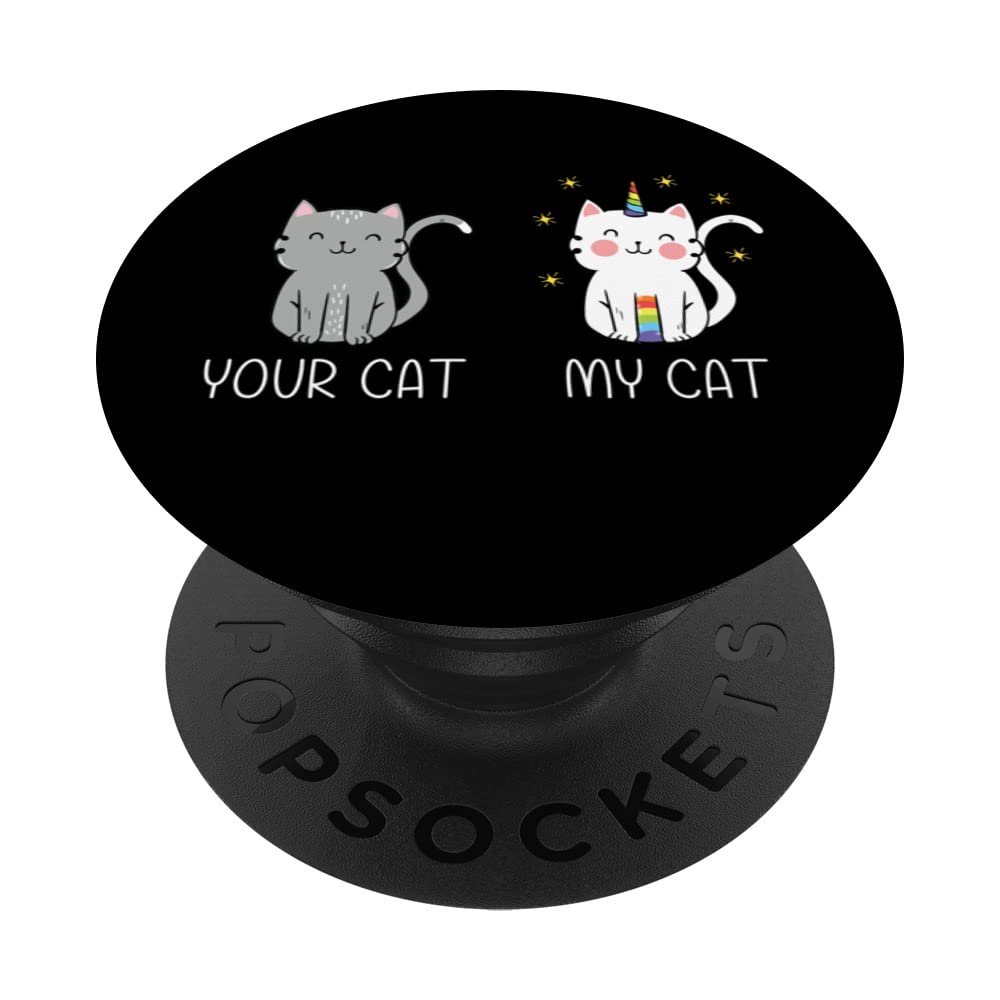 Unicorn Cat Your Cat My Cat Magic Caticorn Kitten Cats PopSockets Swappable PopGrip