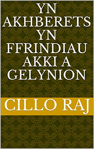 Amazoncom Yn Akhberets Yn Ffrindiau Akki A Gelynion Welsh - 