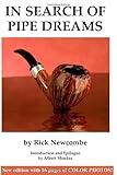 In Search of Pipe Dreams by Rick Newcombe