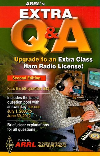 ARRL's Extra Q & A: Upgrade to an Extra Class Ham License! by ARRL Inc.