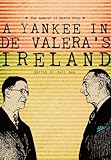A Yankee in de Valera's Ireland: The Memoir of David Gray by