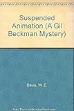 Suspended Animation (Gil Beckman Mystery Series, Book 1) by 