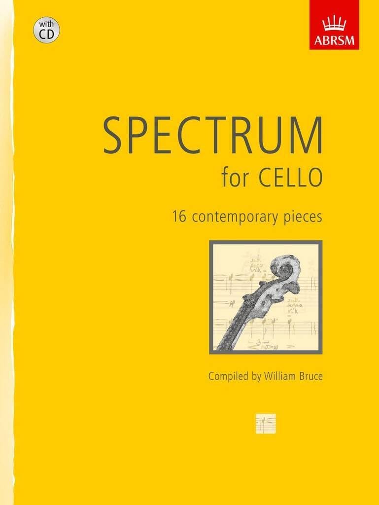 Spectrum for Cello with CD: 16 contemporary pieces (Spectrum (ABRSM))