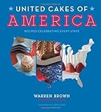 United Cakes of America: Recipes Celebrating Every State