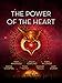 The Power of the Heart