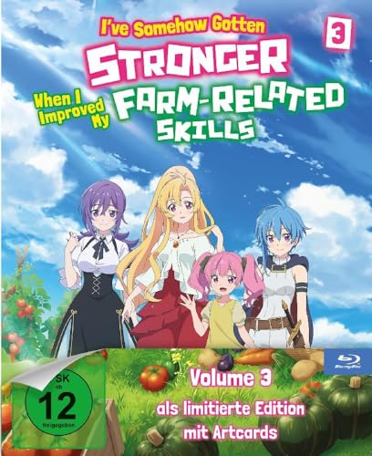 I’ve Somehow Gotten Stronger When I Improved My Farm-Related Skills - Volume 3