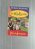 50 Daily Devotions for Kids Only - Kindness 160587003X Book Cover