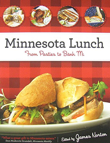 Minnesota Lunch: From Pasties to Banh Mi by