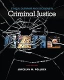 Ethical Dilemmas and Decisions in Criminal Justice