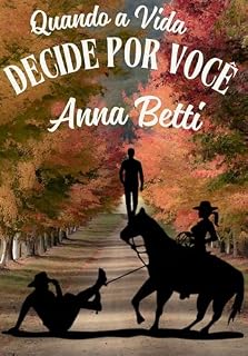 Livro Quando a Vida Decide por Você!