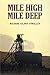 Mile High Mile Deep by 