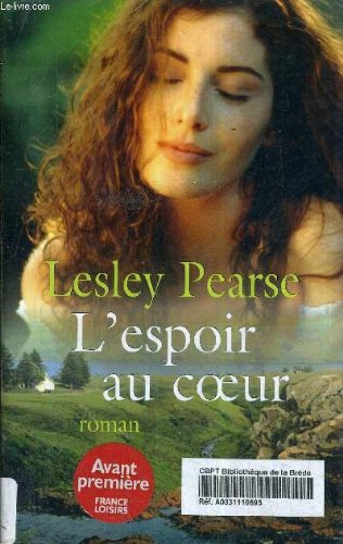 L'espoir au coeur: [roman]