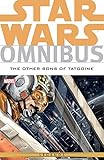 Star Wars Omnibus: The Other Sons of Tatooine (Star Wars: The Rebellion) by Jeremy Barlow, Mike W. Barr