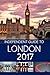 The Independent Guide to London 2017 (Travel Guide) by Giovanni Costa