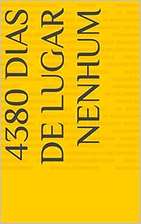 Livro 4380 dias de lugar nenhum