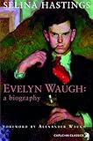 Front cover for the book Evelyn Waugh: A Biography by Selina Hastings