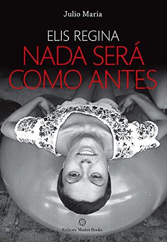 Livro Elis Regina. Nada Será Como Antes