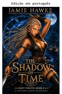 Livro A sombra do tempo (Piratas perdidos Livro 2)