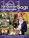 101 Fabulous Fat-Quarter Bags with M'Lis: 10 Projects for Totes & Purses  Ideas for Embellishments, Trim, Embroidery & Beads  Stylish Finishes-Handles & Closures