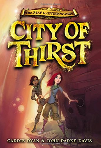 City of Thirst (The Map to Everywhere, 2)
