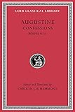 Confessions, Volume II: Books 9-13 (Loeb Classical Library) by