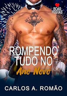 Livro Rompendo Tudo no Ano Novo (Boas Festas Livro 2)