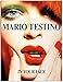 Mario Testino: In Your Face