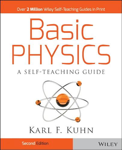 Download Basic Physics: A Self-Teaching Guide (Wiley Self-Teaching Guides Book 167) (English Edition) PDF