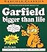 Garfield: Bigger Than Life