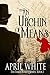 An Urchin of Means (The Baker Street Series Book 1) by April White