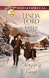 The Gift of Family: An Anthology (Cowboys of Eden Valley Book 1) by Linda Ford, Karen Kirst