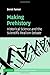 Making Prehistory: Historical Science and the Scientific Realism Debate (Cambridge Studies in Philos by