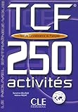 Tcf-250 Activities Book + Key (French Edition)