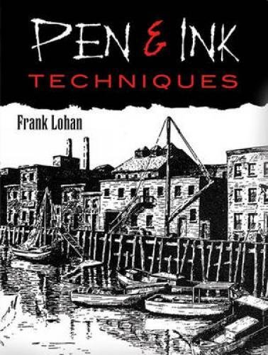 Pen & Ink Techniques (Dover Art Instruction)
