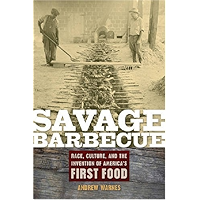 Savage Barbecue: Race, Culture, and the Invention of America's First Food book cover