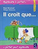 Il croit que... by 